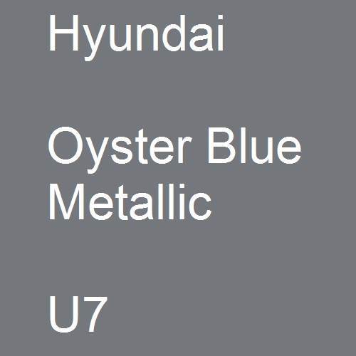 Hyundai, Oyster Blue Metallic, U7.